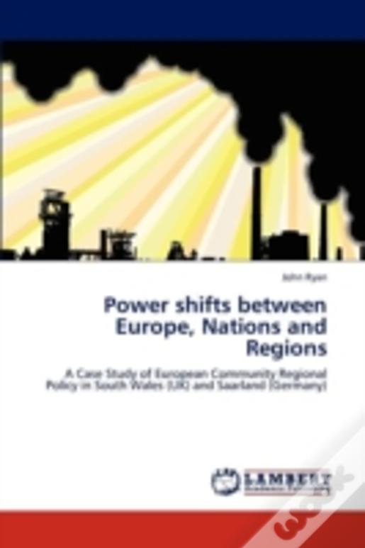 Power Shifts Between Europe, Nations And Regions