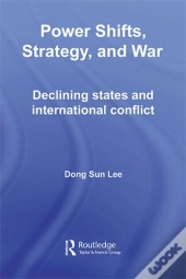 Power Shifts, Strategy And War