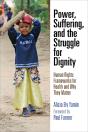 Power, Suffering, And The Struggle For Dignity - Preview