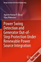 Power Swing Detection And Generator Out-Of-Step Protection Under Renewable Power Source Integration