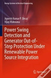 Power Swing Detection And Generator Out-Of-Step Protection Under Renewable Power Source Integration