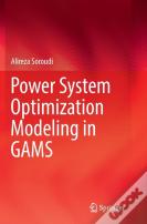 Power System Optimization Modeling In Gams
