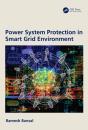 Power System Protection In Smart Grid Environment - Preview