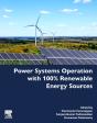 Power Systems Operation With 100% Renewable Energy Sources - Preview