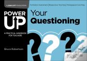 Power Up Your Questioning