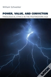 Power, Value, And Conviction