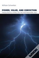 Power, Value, And Conviction