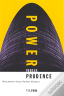 Power Versus Prudence