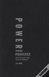 Power Versus Prudence