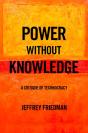 Power Without Knowledge - Preview