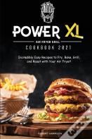 Power Xl Air Fryer Grill Cookbook 2021