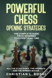 Powerful Chess Opening Strategies