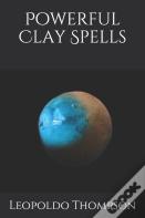 Powerful Clay Spells