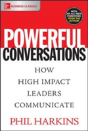 Powerful Conversations: How High Impact Leaders Communicate - Preview