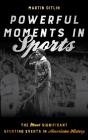 Powerful Moments In Sports - Preview
