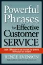 Powerful Phrases For Effective Customer Service: Over 700 Ready-To- Use Phrases And Scripts That Really Get Results - Preview
