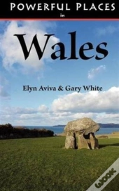 Powerful Places In Wales