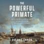Powerful Primate - Preview