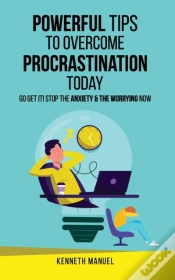 Capa do artigo Powerful Tips To Overcome Procrastination Today