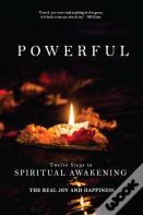 Powerful Twelve Steps To Spiritual Awakening Real Joy And Happiness