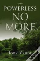 Powerless No More