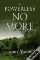 Powerless No More