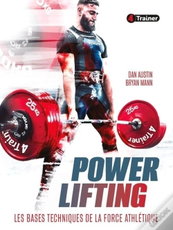 Capa do artigo Powerlifting : Les Bases Techniques De La Force Athlétique