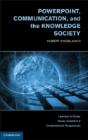 Powerpoint, Communication, And The Knowledge Society - Preview