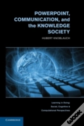 Powerpoint, Communication, And The Knowledge Society