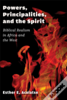 Powers, Principalities, And The Spirit
