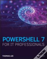 Powershell 7 For It Professionals