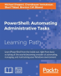 Powershell: Automating Administrative Tasks - Preview