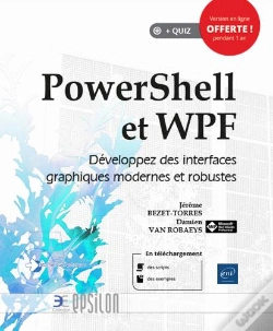Capa do artigo Powershell Et Wpf ; Développez Des Interfaces Graphiques Modernes Et Robustes