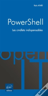 Powershell - Les Cmdlets Indispensables