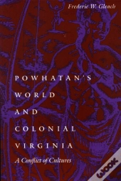 Powhatan'S World And Colonial Virginia