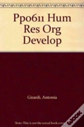 Pp0611 Human Resources And Organisation Development: Practice Manual Readings And Cases