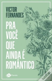 Capa do artigo Pra Você Que Ainda É Romântico