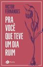 Pra Você que Teve um Dia Ruim - Preview