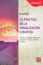 Práctica De La Visualización Curativa, La - Preview