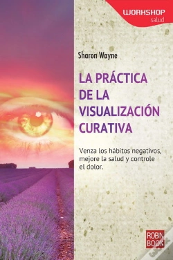 Capa do artigo Práctica De La Visualización Curativa, La