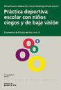 Práctica Deportiva Escolar Con Niños Ciegos Y De Baja Visión - Preview