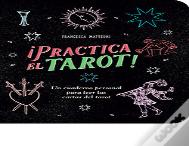 Practica El Tarot!