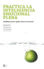Practica La Inteligencia Emocional Plena - Preview
