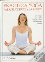 Practica Yoga Para El Cuerpo Y La Mente