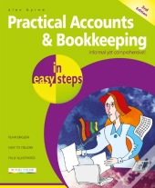 Practical Accounts & Bookkeeping In Easy Steps