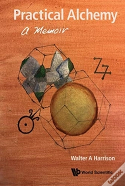 Capa do artigo Practical Alchemy: A Memoir