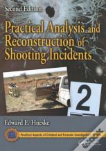 Practical Analysis And Reconstruction Of Shooting Incidents