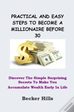 Capa do artigo Practical And Easy Steps To Become A Millionaire Before 30