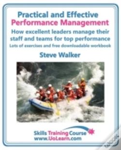 Capa do artigo Practical And Effective Performance Management - How Excellent Leaders Manage And Improve Their Staff, Employees And Teams By Evaluation, Appraisal And Leadership For Top Performance