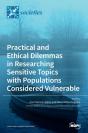 Practical And Ethical Dilemmas In Researching Sensitive Topics With Populations Considered Vulnerable - Preview